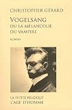 Vogelsang ou la m�lancolie du vampire
