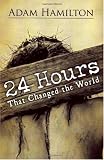24 Hours That Changed the World