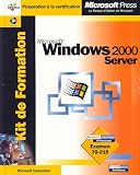 Kit de Formation Microsoft Windows 2000 Server
