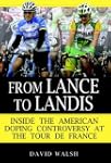 From Lance to Landis: Inside the Amer...