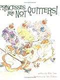 Books : Princesses Are Not Quitters