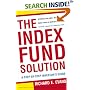 The Index Fund Solution: A Step-By-Step Investor's Guide