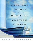 America`s Courts and the Criminal Justice System (with CD-ROM and InfoTrac )