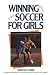 Book Winning Soccer for Girls