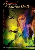 A Samurai Never Fears Death (The Samurai Mysteries)