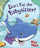 Books : Don't Eat the Babysitter