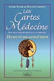 Les Cartes M�decine - D�couvrir son animal-totem