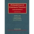 Fundamentals of Corporate Taxation, Cases and Materials 6th Ed (University Casebook)