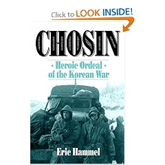 Chosin: Heroic Ordeal of the Korean War