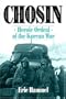 Chosin: Heroic Ordeal of the Korean War