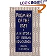 Promises of the Past: A History of Indian Education in the United States by David H. Dejong