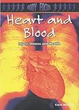 Heart and blood : injury, illness and health