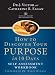How to Discover Your Purpose in 10 Days:  Self Assessment Workbook