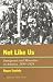 Book Not Like Us: Immigrants and Minorities in America, 1890-1924 (The American Ways Series)