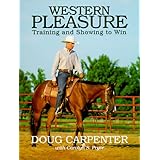 Western Pleasure: Training and Showing to Win