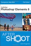Photoshop Elements 8 After the Shoot