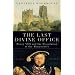The Last Divine Office: Henry VIII and the Dissolution of the Monasteries