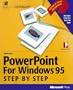 Microsoft PowerPoint for Windows 95 Step by Step