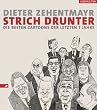 Strich drunter. Die besten Cartoons der letzten 7 Jahre