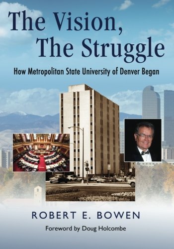 The Vision, The Struggle: How Metropolitan State University of Denver Began
