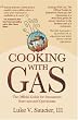 Cooking With Gas: The Official Guide For Restaurant Startup and Operation