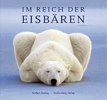 Im Reich der Eisbären: Ein Leben für die Arktis