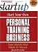 Book Start Your Own Personal Training Business (Entrepreneur Magazine's Start Up)