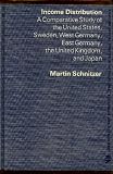 Income distribution : a comparative study of the United States, Sweden, West Germany, East Germany, the United Kingdom, and Japan