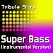 Super Bass instrumental 