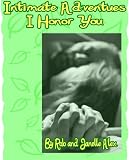 Intimate Adventures - I Honor You (Intimate Adventures - Issue #1) Intimate Adventures - I Honor You (Intimate Adventures - Issue #1)