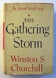 The Gathering Storm (The Second World War) Book of the Month Club (The Second World War, Book of the Month Club)