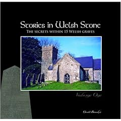 Stories in Welsh Stone: Volume 1: The Secrets within 15 Welsh Graves