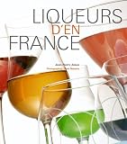 Revue Editions Féret  / Liqueurs d'en France