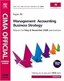 CIMA strategic level. Paper P6, Management accounting business strategy