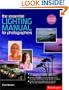 The Essential Lighting Manual for Photographers, Revised Edition