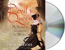 The Devil's Queen: A Novel of Catherine de Medici