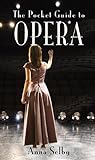 The pocket guide to opera