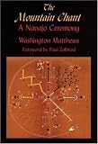 The Mountain Chant: A Navajo Ceremony