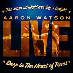 Deep in the Heart of Texas: Live