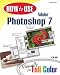 Books : How to Use Adobe Photoshop 7 with 100 Photoshop Tips (Pearson Valueadd Pack)