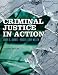 Criminal Justice in Action