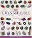 Books : The Crystal Bible: A Definitive Guide to Crystals