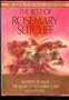 The Best of Rosemary Sutcliff: Warrior Scarlet, the Mark of the Horselord, Knight's Fee