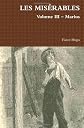 LES MISÉRABLES Volume III - Marius (Volume 3)