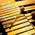 Bags Groove: A Tribute to Milt Jackson by Mike LeDonne
