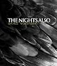 The Nights Also