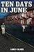 Ten Days in June