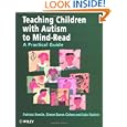 Teaching Children With Autism to Mind-Read : A Practical Guide for Teachers and Parents by Patricia Howlin, Simon Baron-Cohen, and Julie A. Hadwin