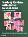 Teaching Children With Autism to Mind-Read : A Practical Guide for Teachers and Parents