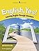 English Yes! Level 4: Intermediate A